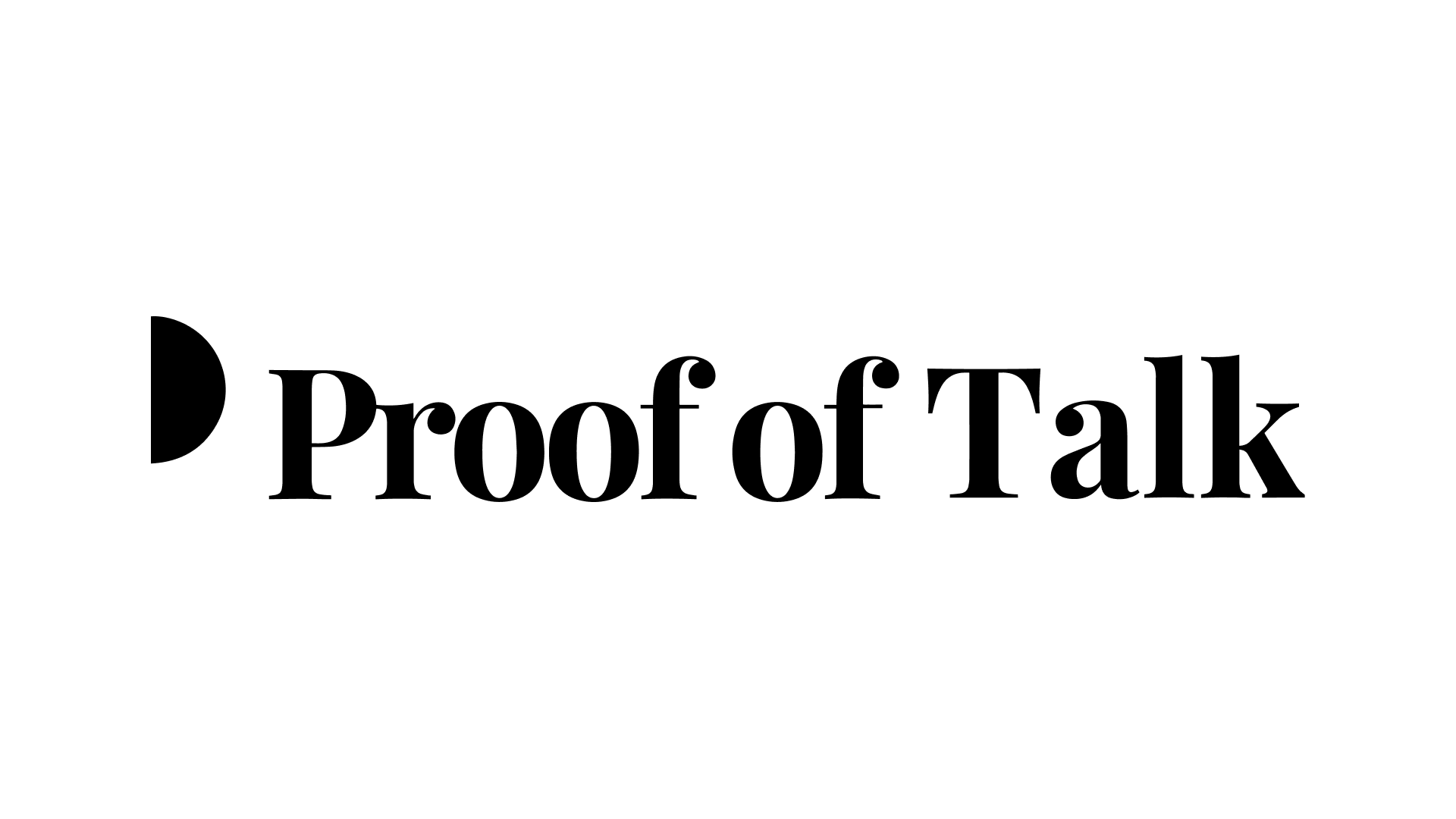 Proof of Talk